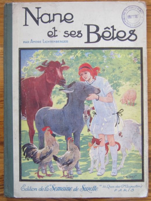 NANE ET SES BETES, PAR ANDRE LICHTENBERGER, 1925